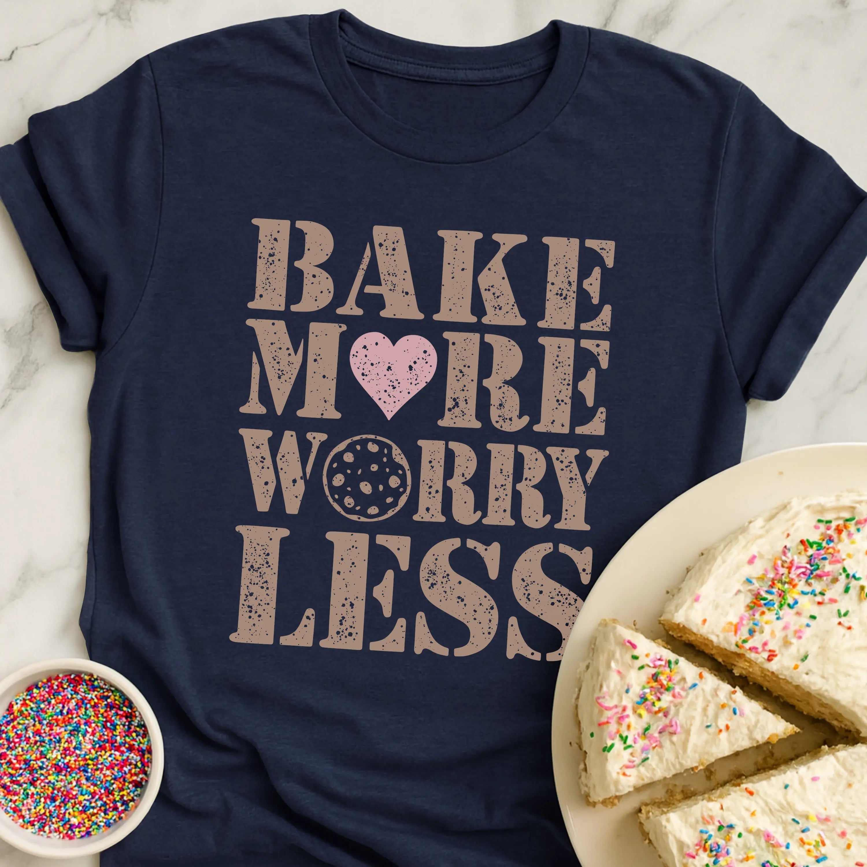 Bake More Worry Less T-Shirt