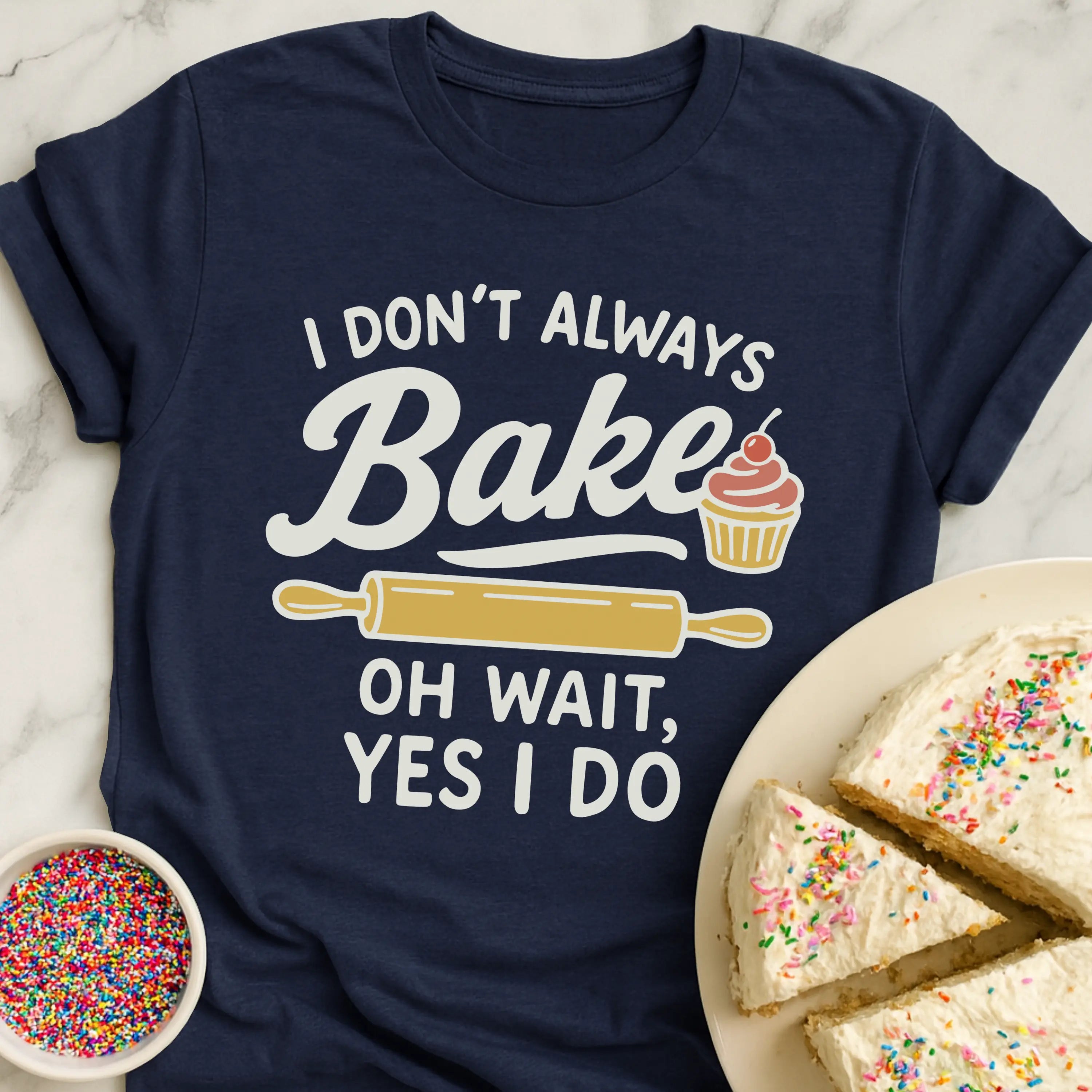 Always Baking T-Shirt