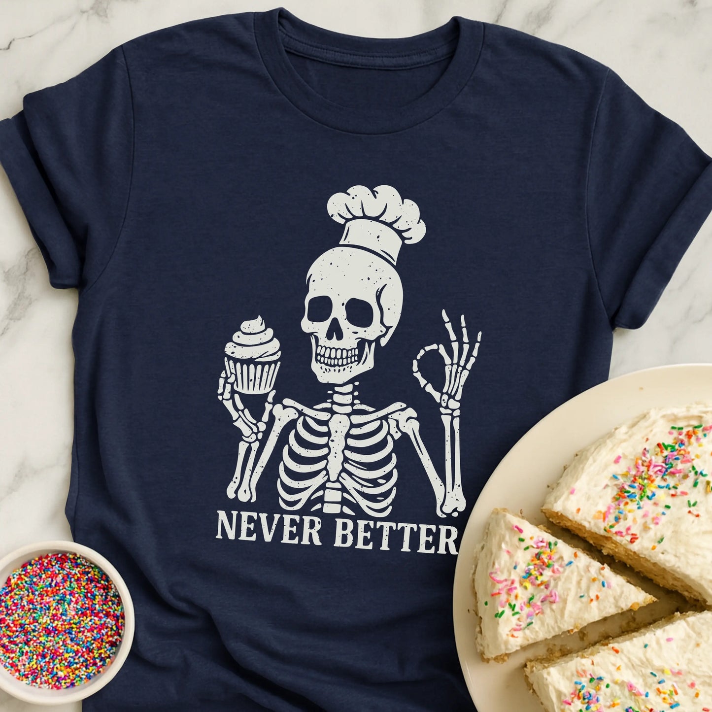 Never Better T-Shirt