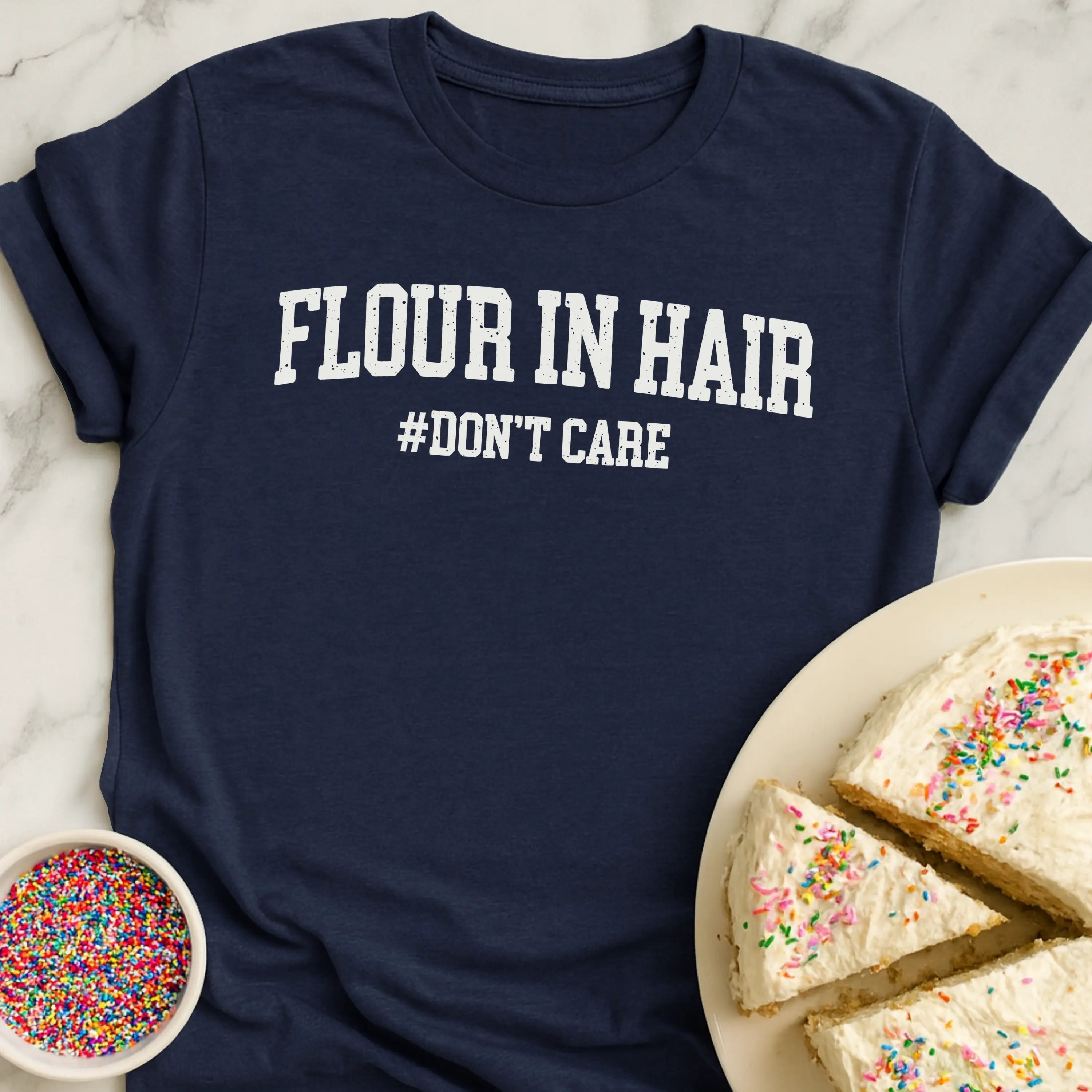Flour In Hair T-Shirt