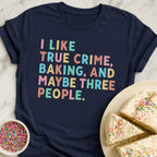 Only Three Things T-Shirt