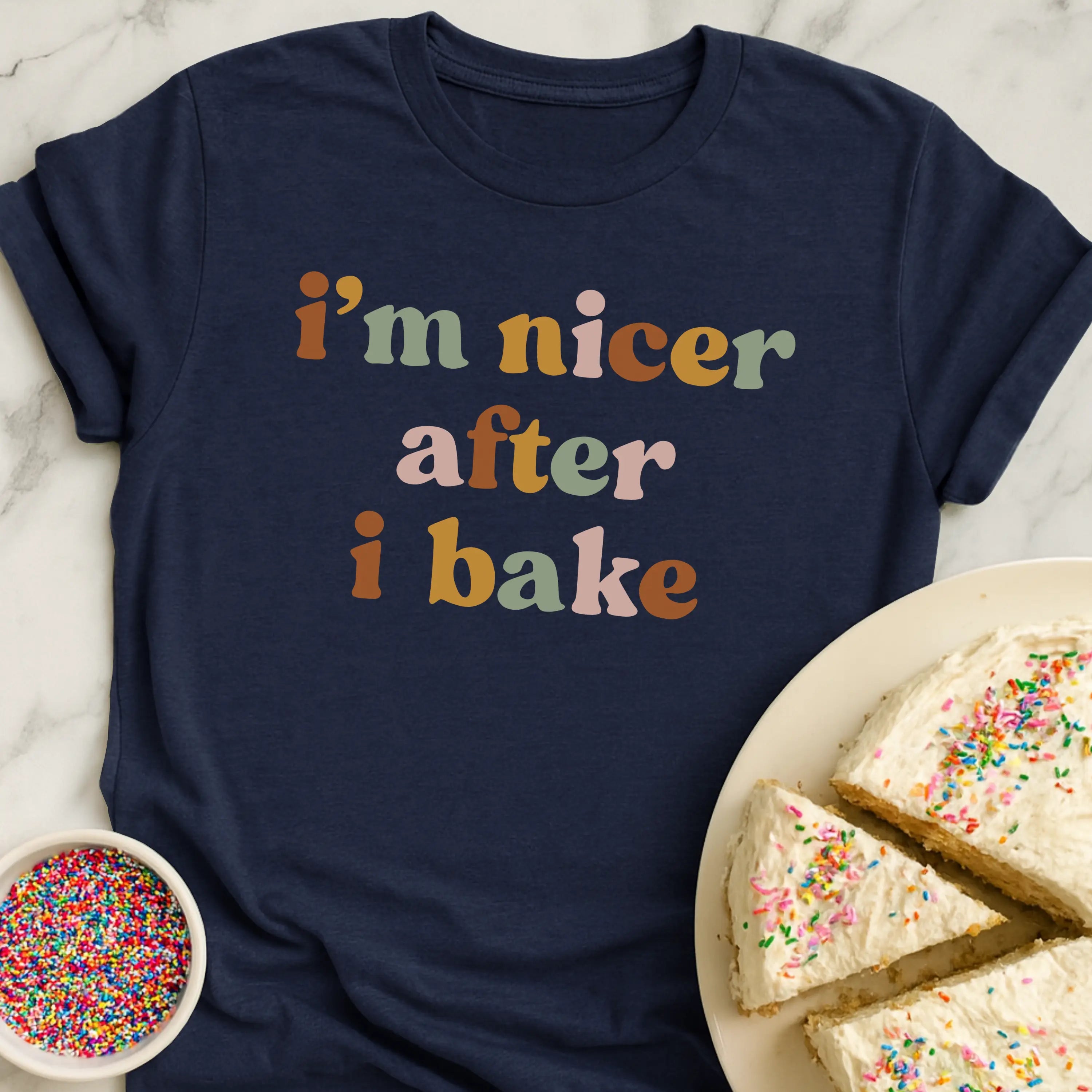 Nicer After Bake T-Shirt