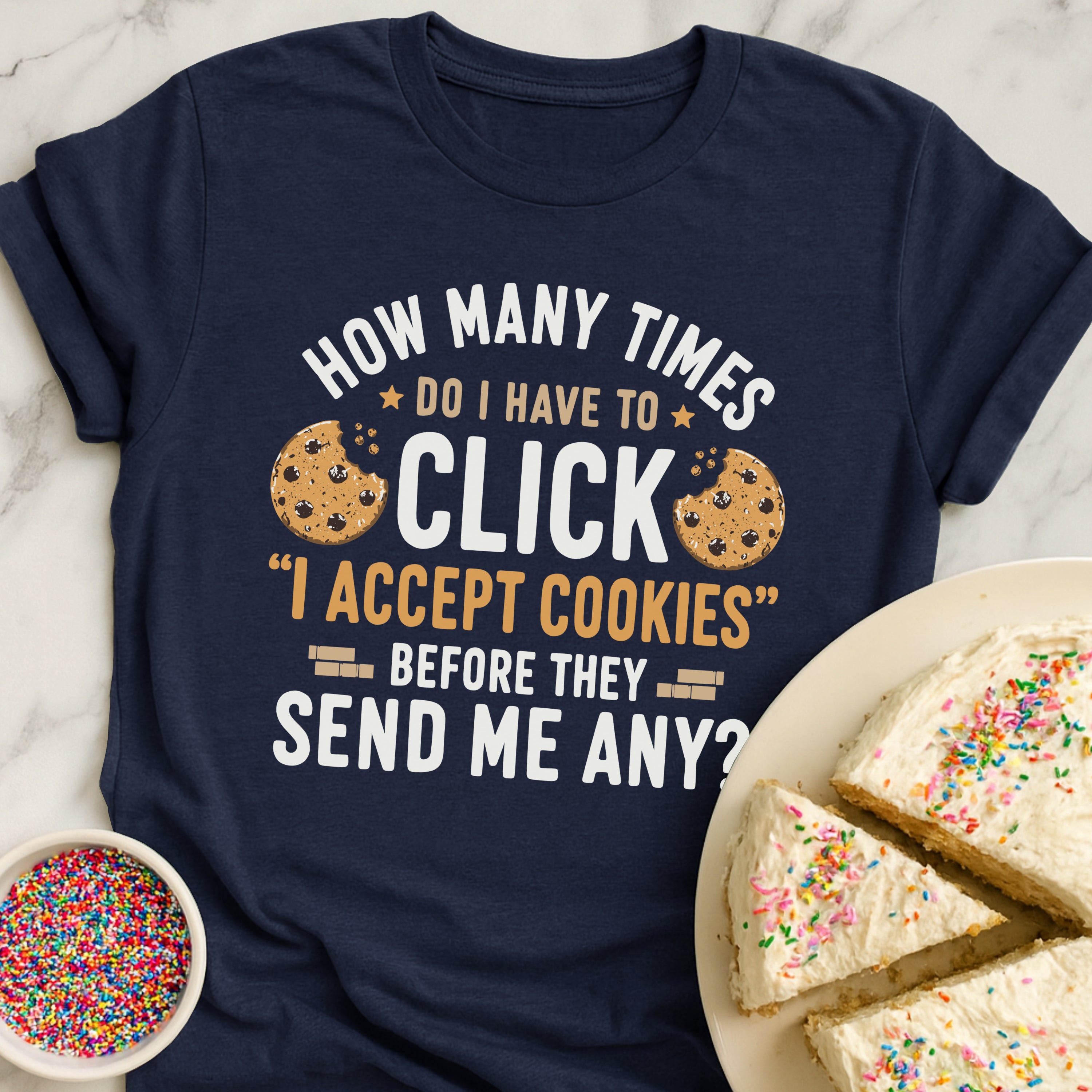 I Accept Cookies T-Shirt