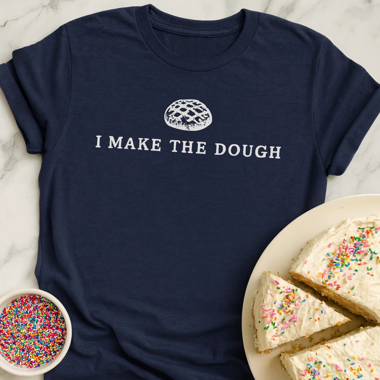 Make The Dough T-Shirt