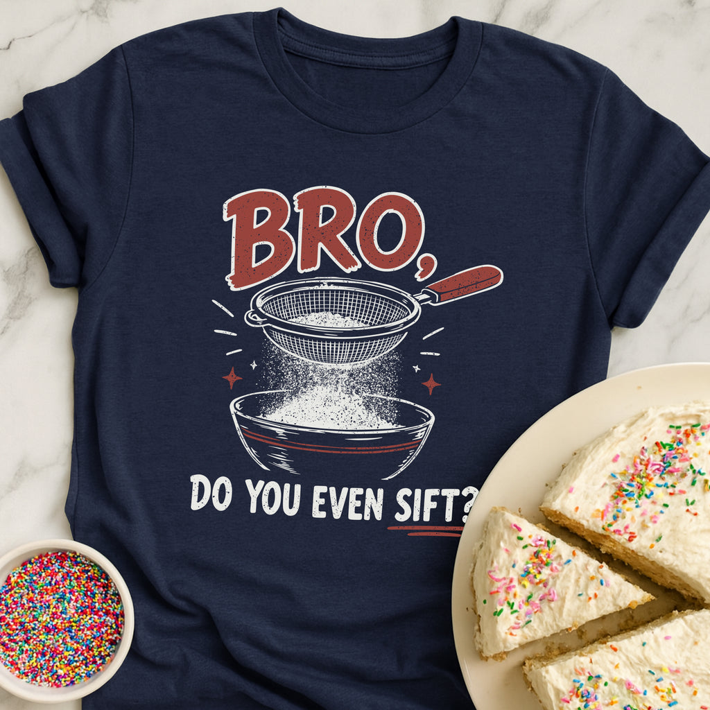 Do You Sift T-Shirt