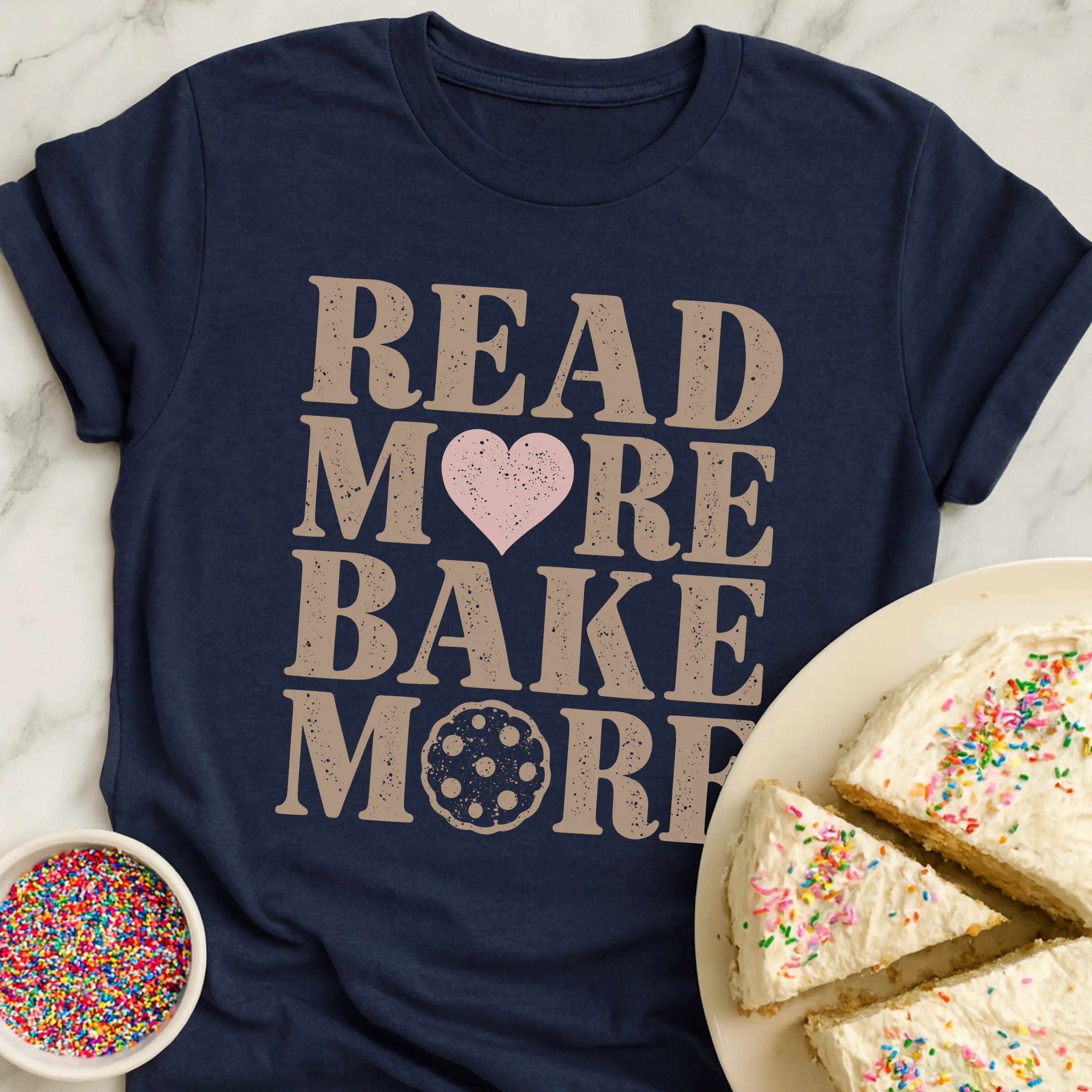 Read More Bake More T-Shirt