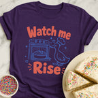 Watch Me Rise T-Shirt
