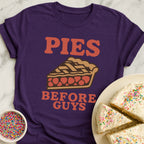Pies Before Guys T-Shirt