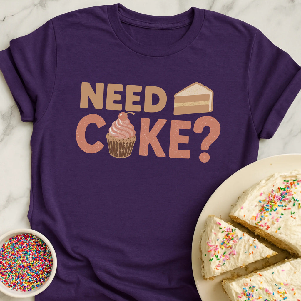 Need Cake T-Shirt