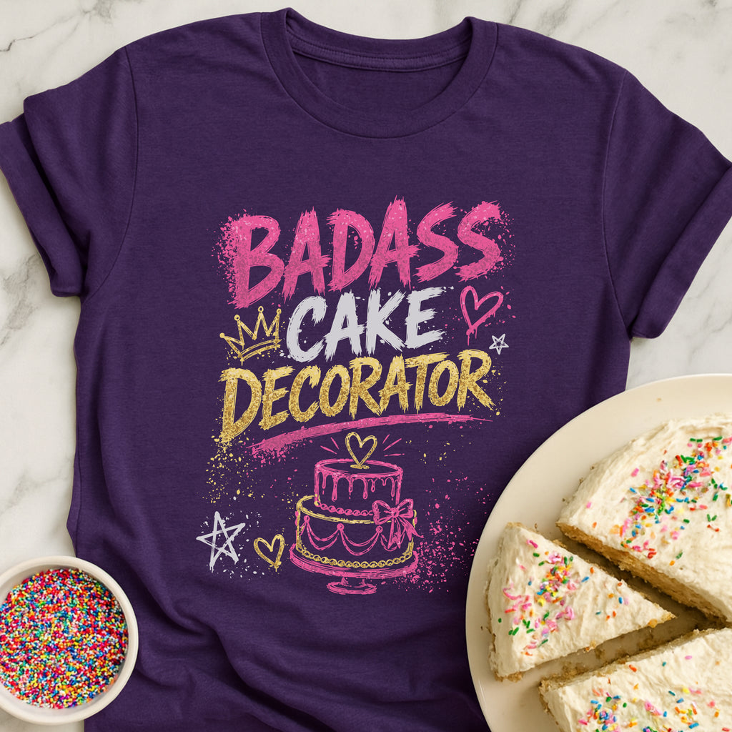 Badass Cake Decorator T-Shirt