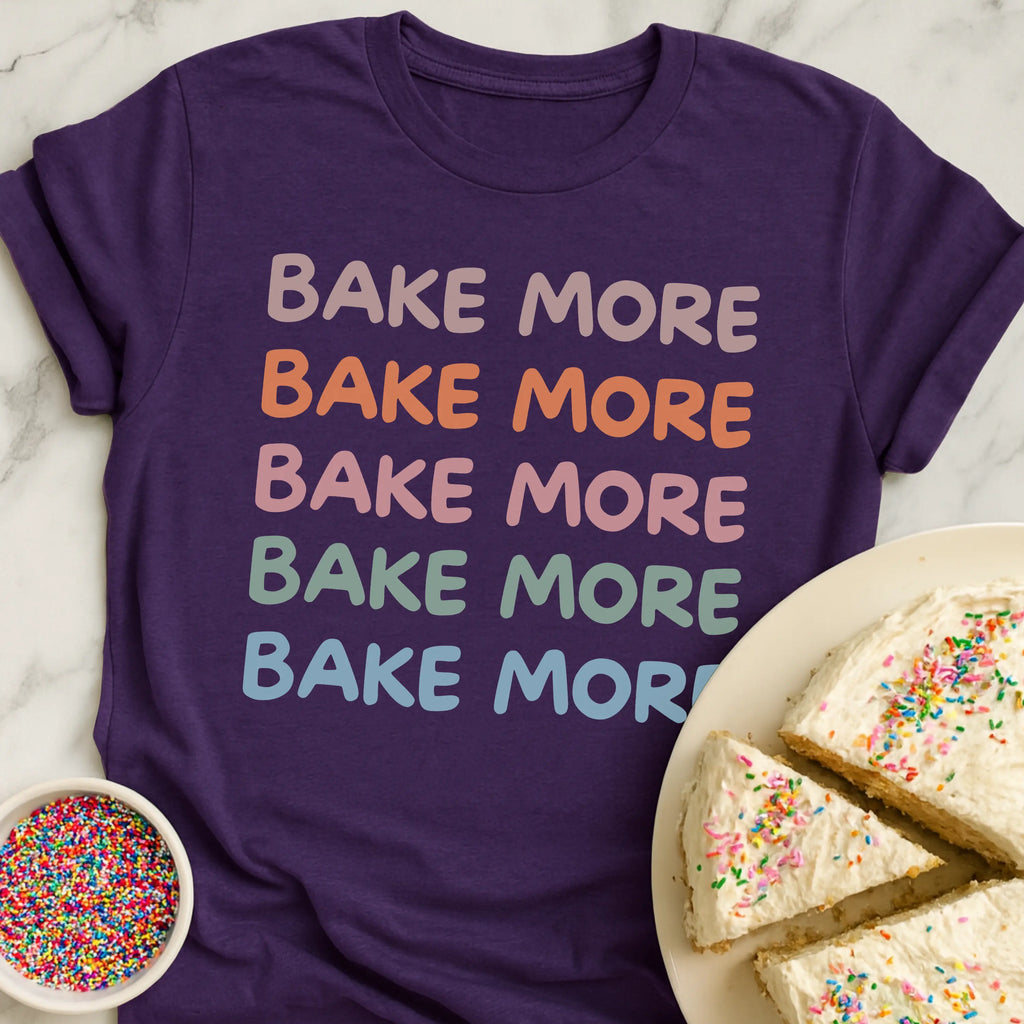 Bake More Stack T-Shirt
