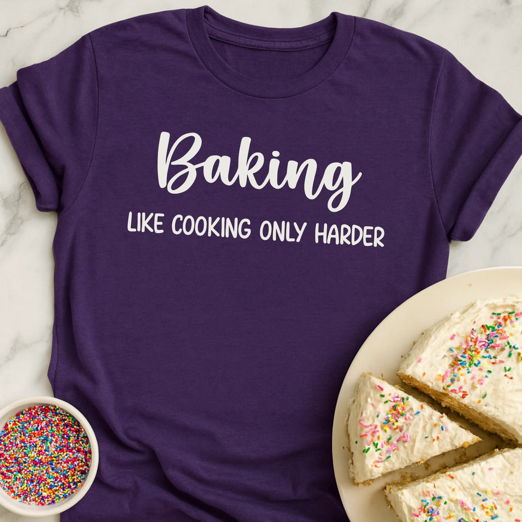 Harder Than Cooking T-Shirt
