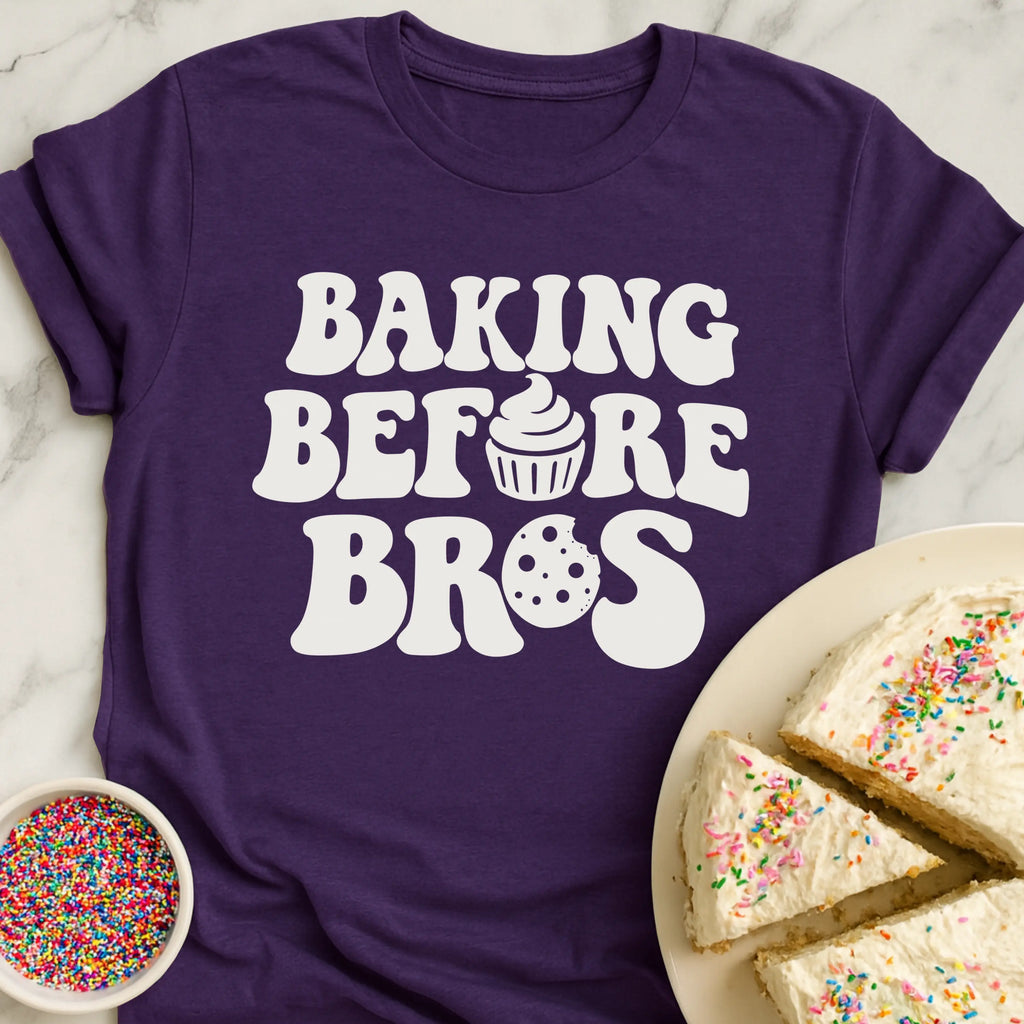 Baking Before Bros T-Shirt