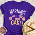 Cake Warning T-Shirt