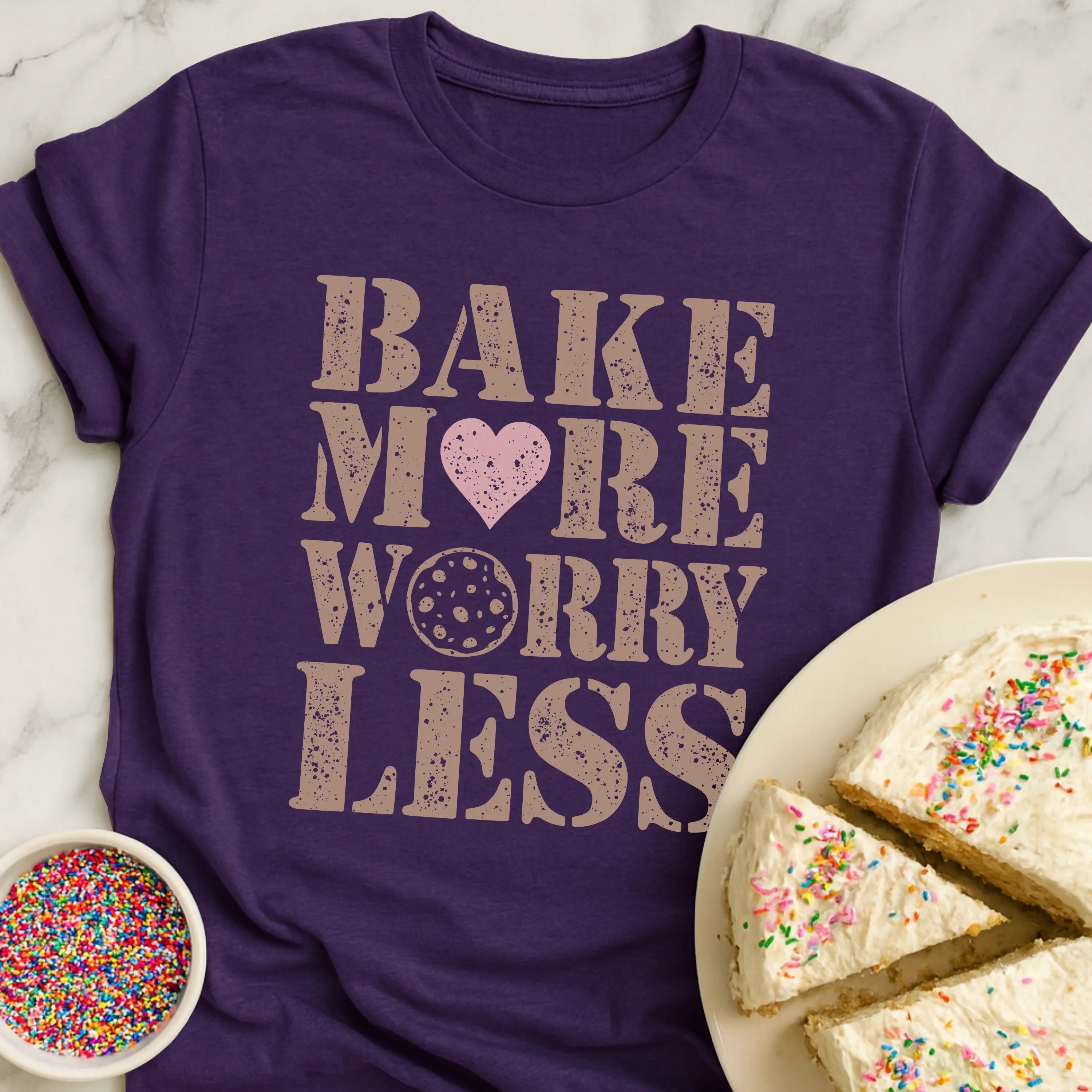Bake More Worry Less T-Shirt