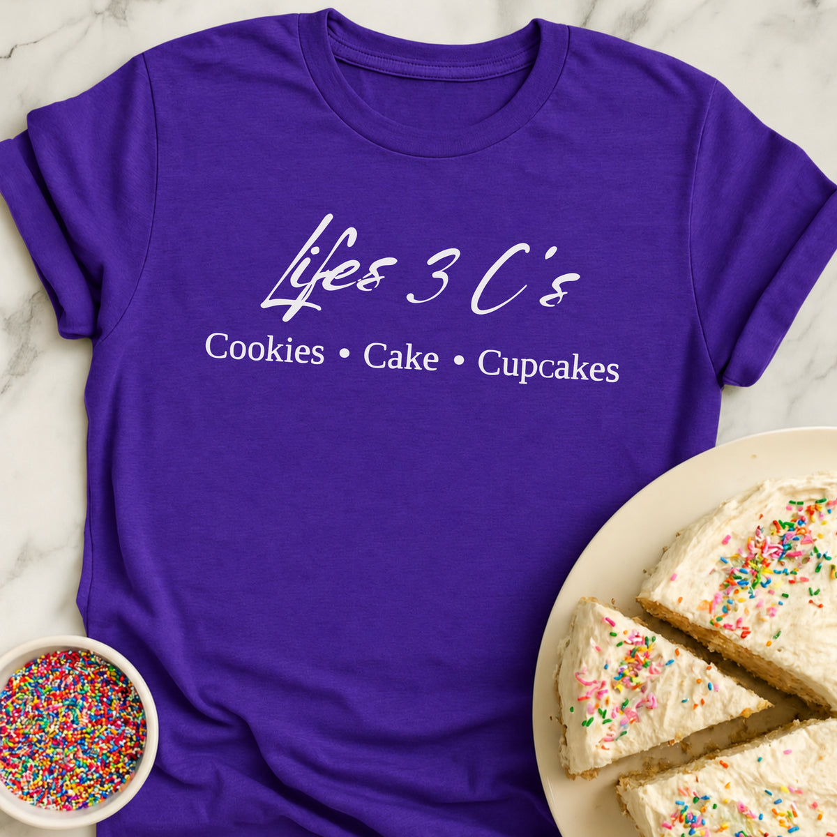 Lifes Three Cs T-Shirt