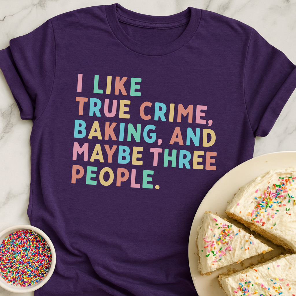 Only Three Things T-Shirt