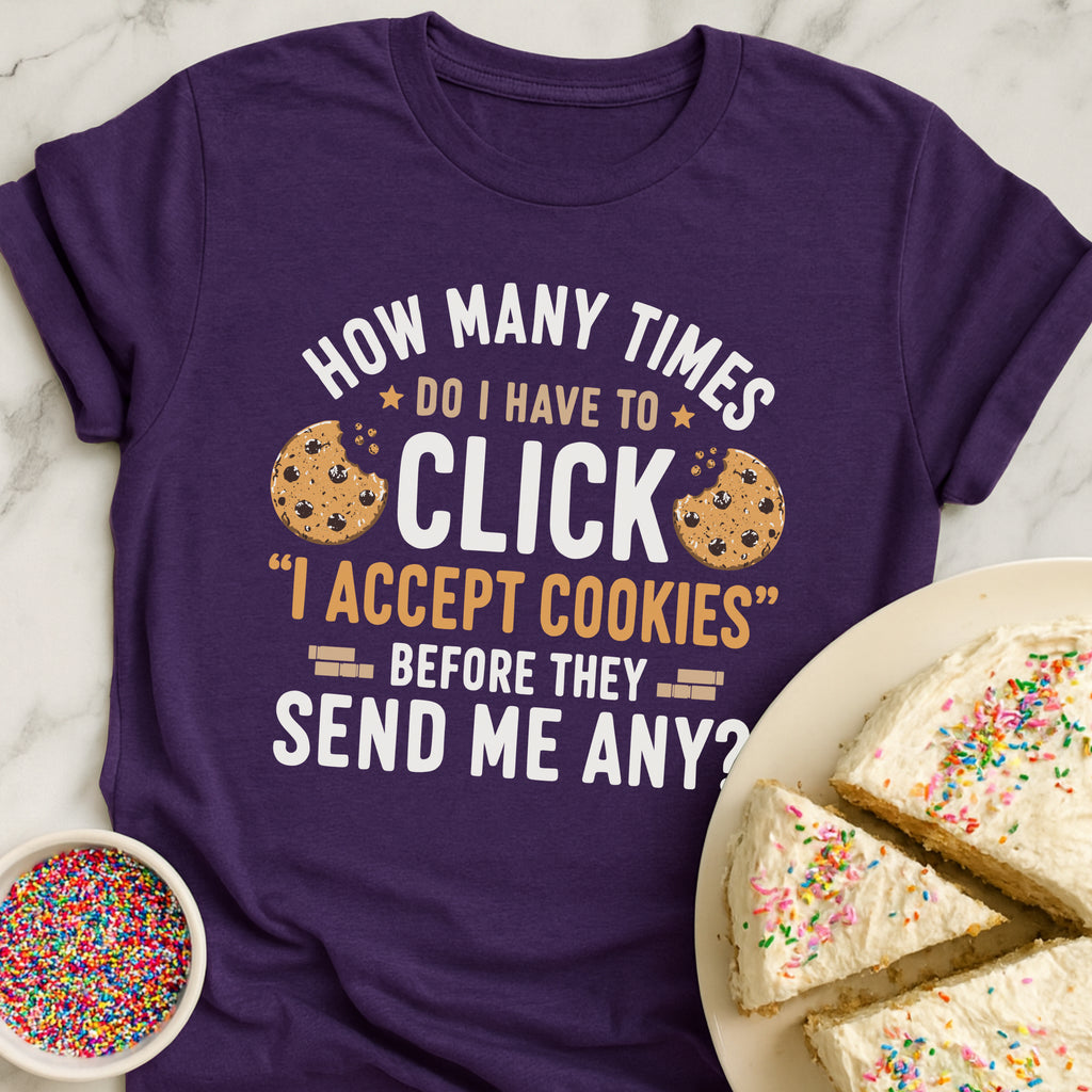 I Accept Cookies T-Shirt