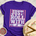 Just Roll T-Shirt