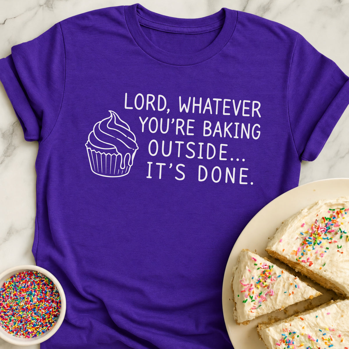 Lord It's Done T-Shirt
