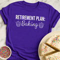 Baking Retirement Plan T-Shirt
