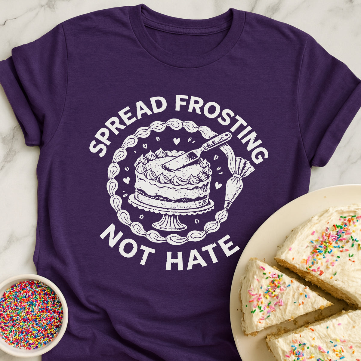 Frosting Not Hate T-Shirt