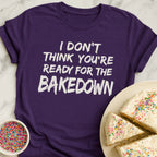 Bakedown T-Shirt