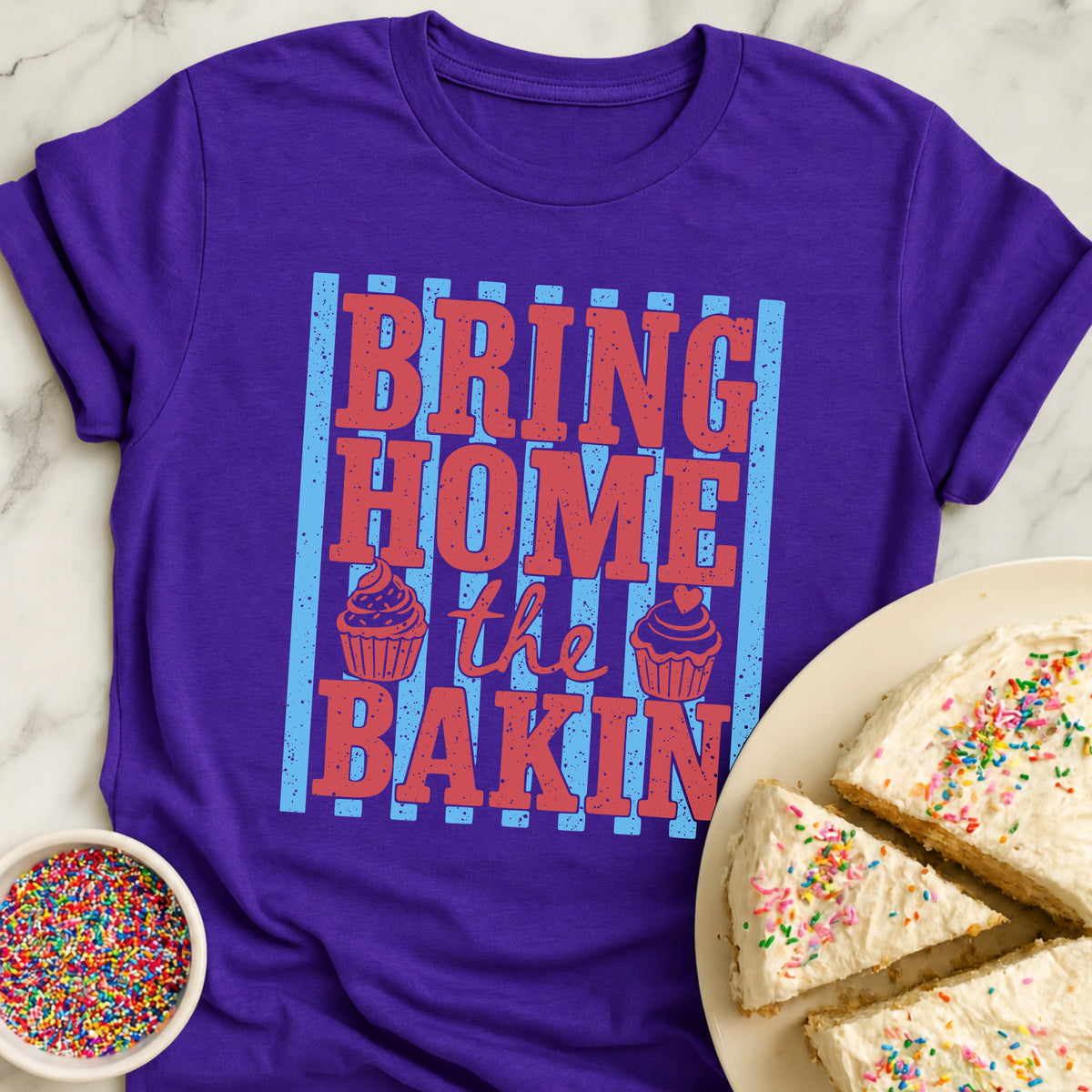 Bring Home Bakin T-Shirt