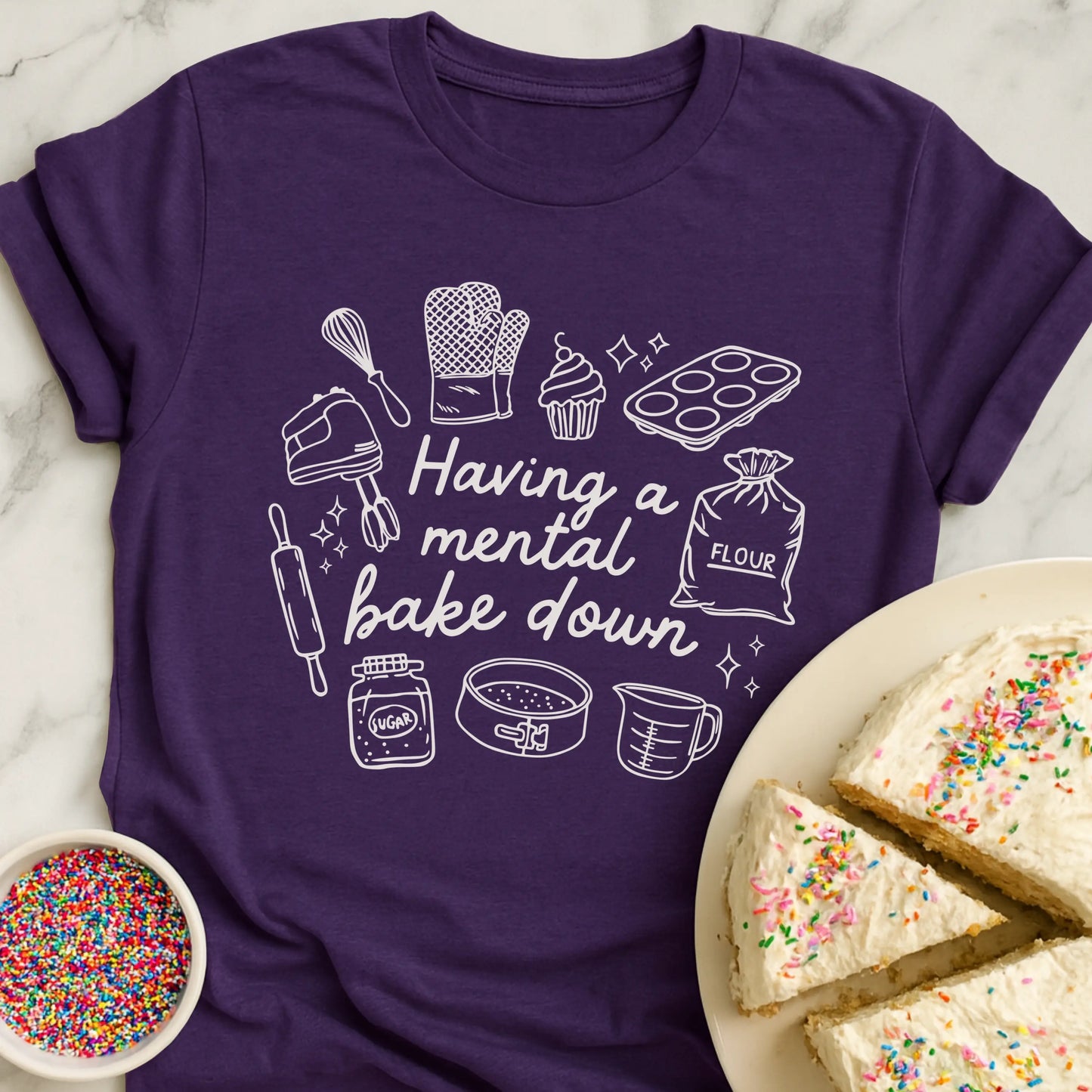 Having Mental Bake Down T-Shirt