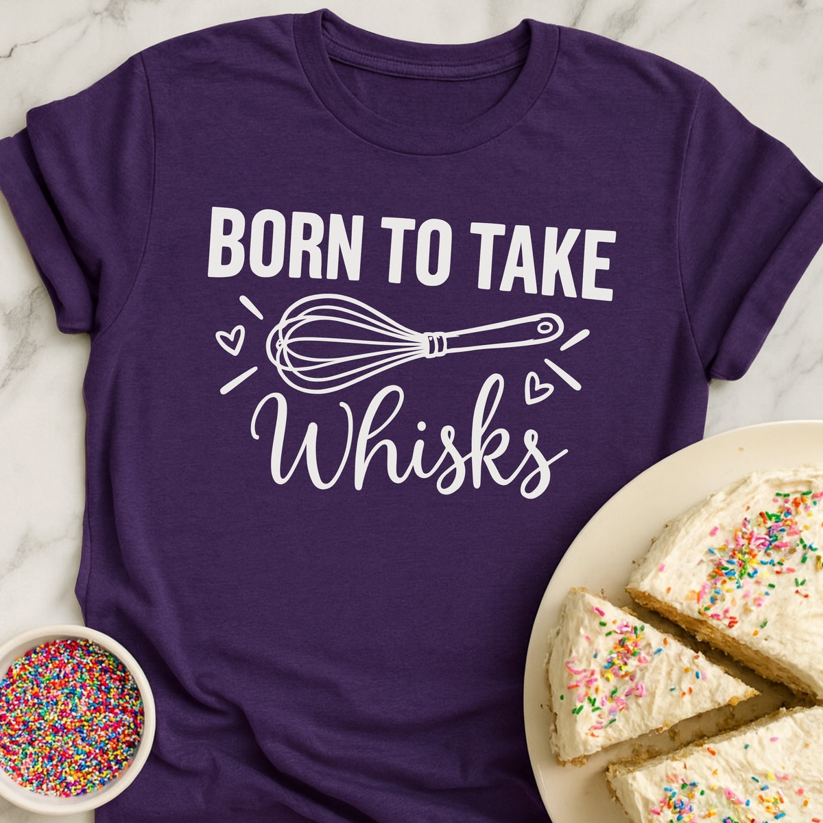 Born To Take Whisks T-Shirt
