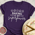 Superpower Is Baking T-Shirt