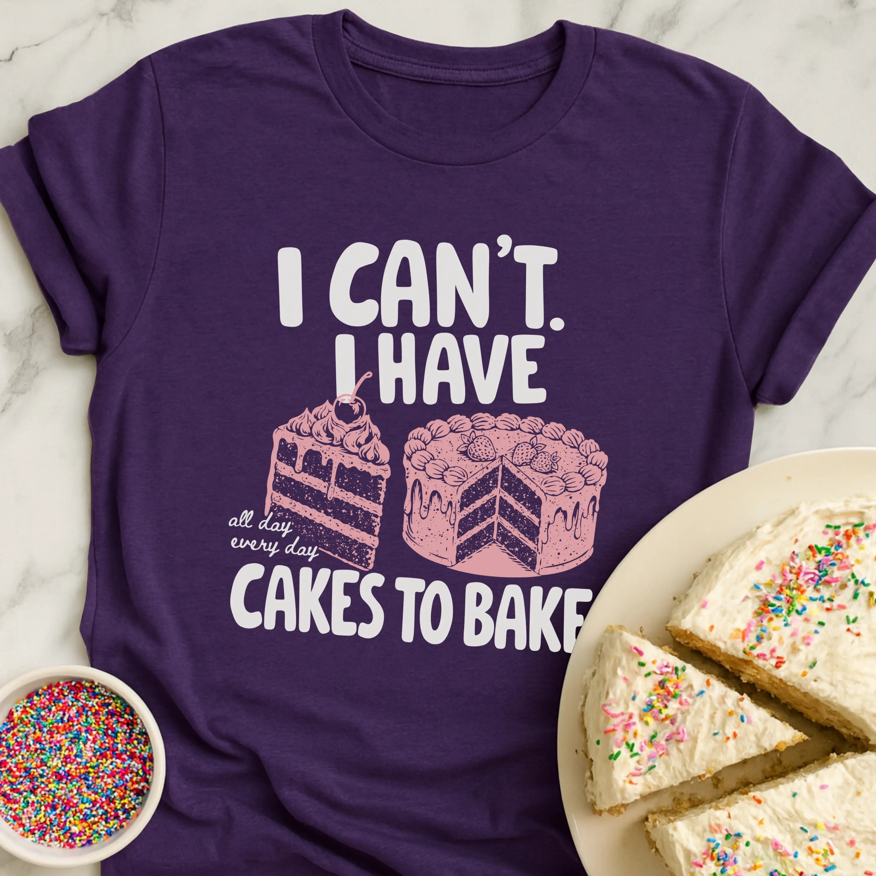 Gotta Bake Cakes T-Shirt