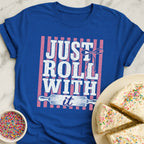 Just Roll T-Shirt