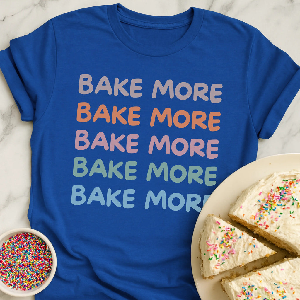 Bake More Stack T-Shirt