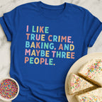 Only Three Things T-Shirt