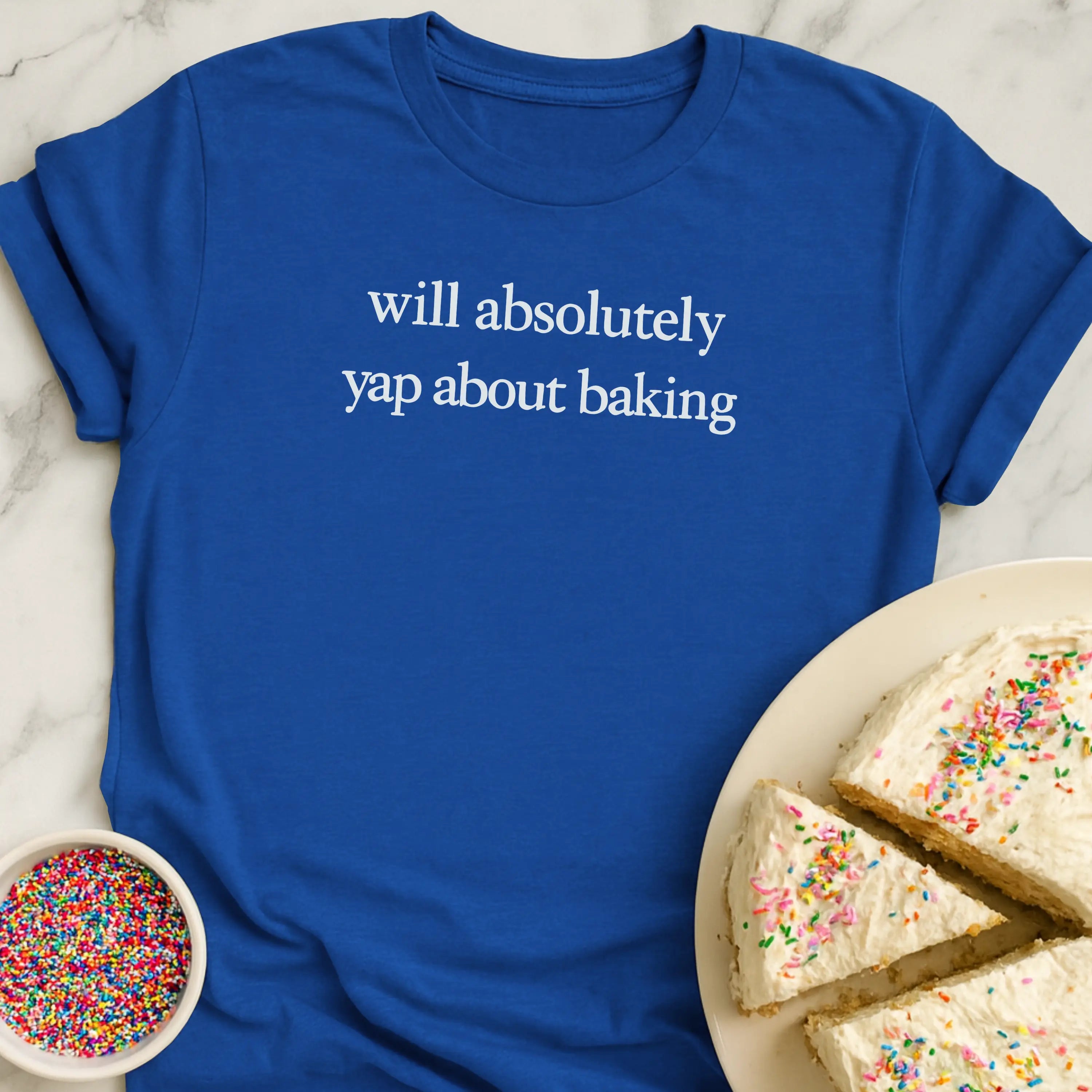 Yap About Baking T-Shirt