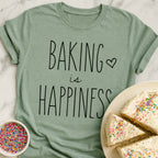Baking Is Happiness T-Shirt