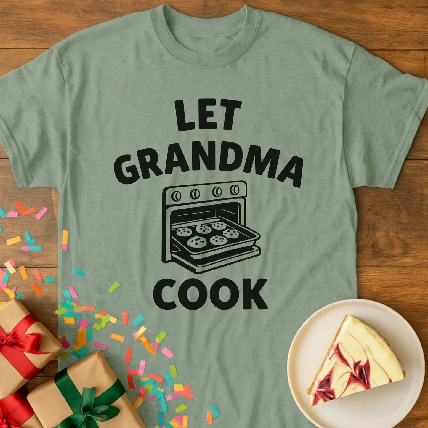 Let Grandma Cook T-Shirt