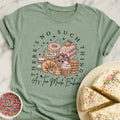 No Such Thing T-Shirt