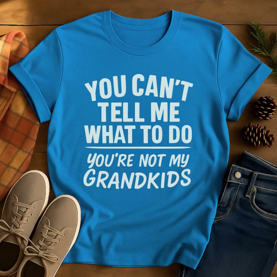 Not Grandkids Grandpa T-Shirt