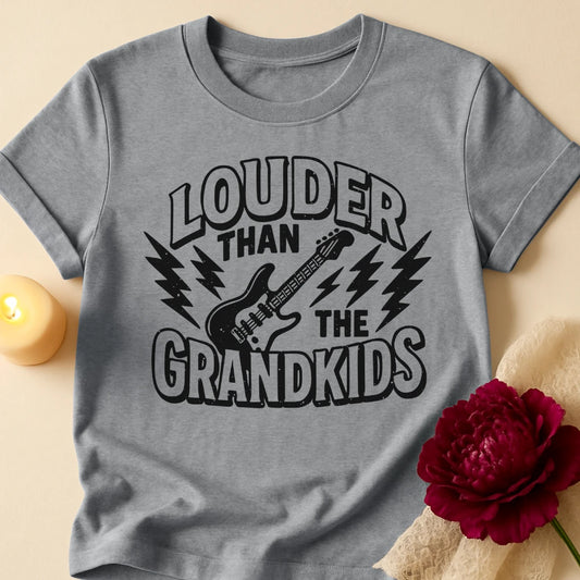 Louder Grandma T-Shirt