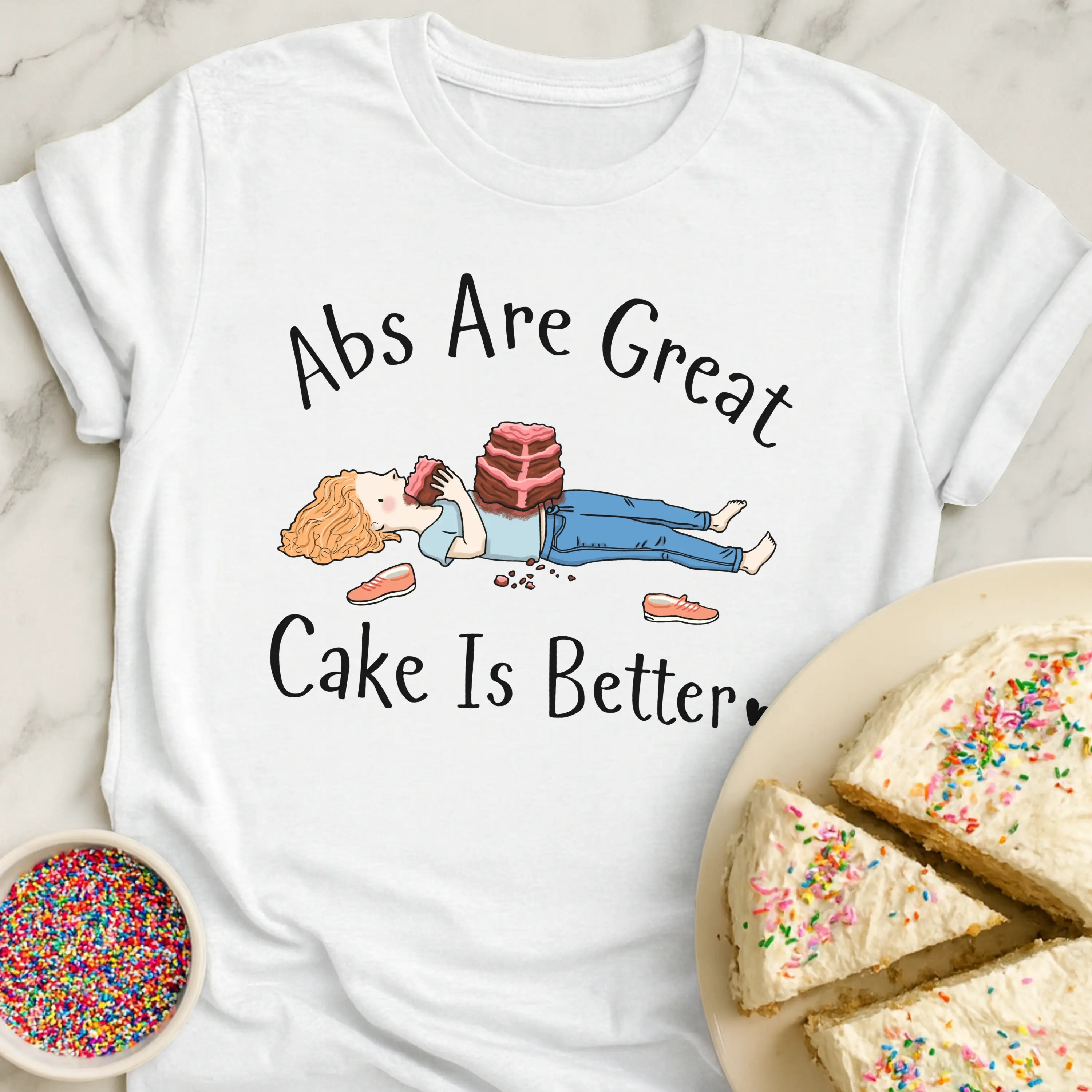 Cake Over Abs T-Shirt