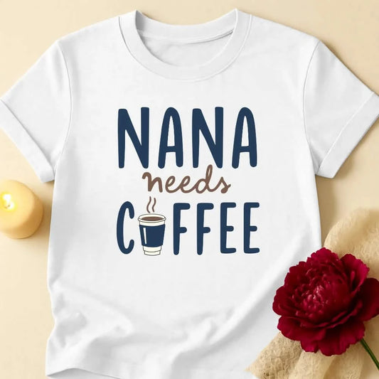 Needs Coffee Grandma T-Shirt