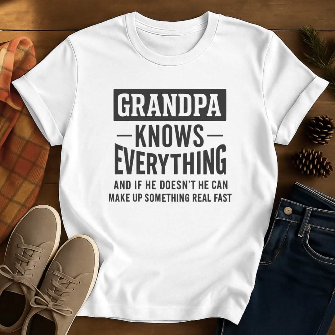 Knows Everything Grandpa T-Shirt