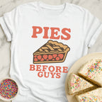 Pies Before Guys T-Shirt