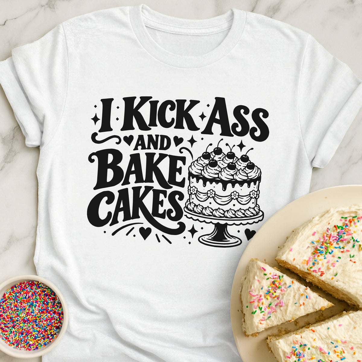 Kick Butt Bake Cakes T-Shirt