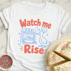 Watch Me Rise T-Shirt