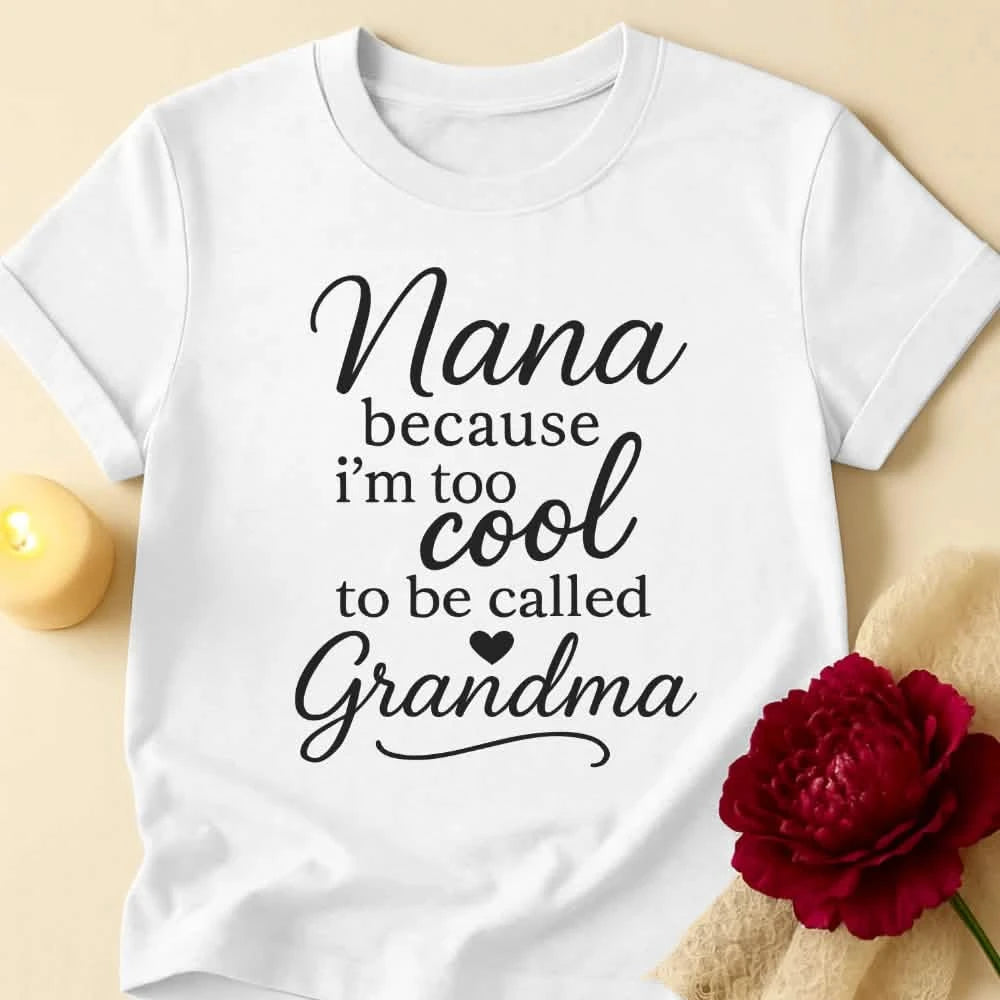 Too Cool Grandma T-Shirt
