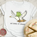 Dawn Baking T-Shirt