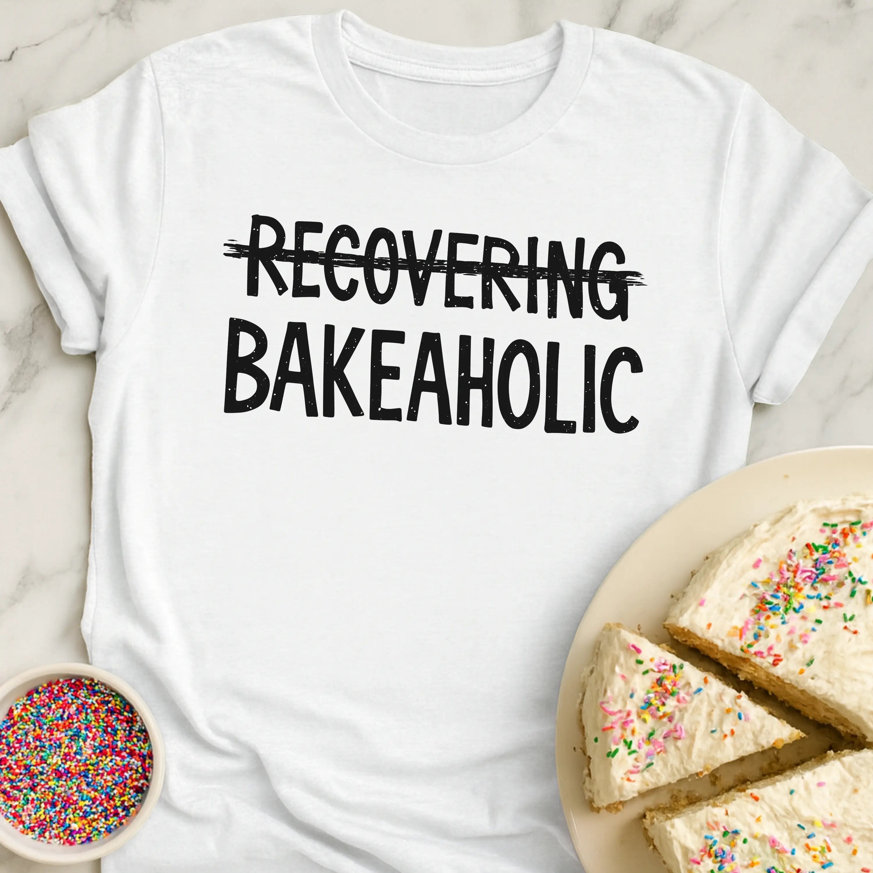 Recovering Bakeaholic T-Shirt